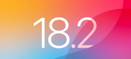 iOS 18.2 已发布:以下是 Apple 完整的发布说明,列出新功能。