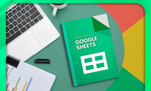 Beginner's Guide to Google Sheets